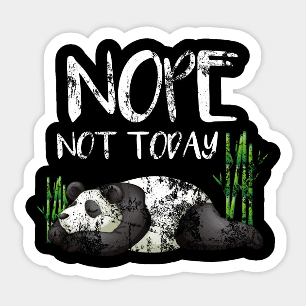 Funny Nope Not Today Lazy Sleepy Panda Distressed Sticker by theperfectpresents